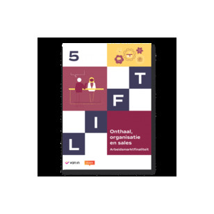 Lift 5 A - onthaal organisatie & sales leerwerkboek A