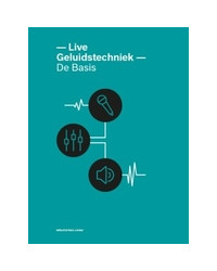 Live geluidstechniek de basis